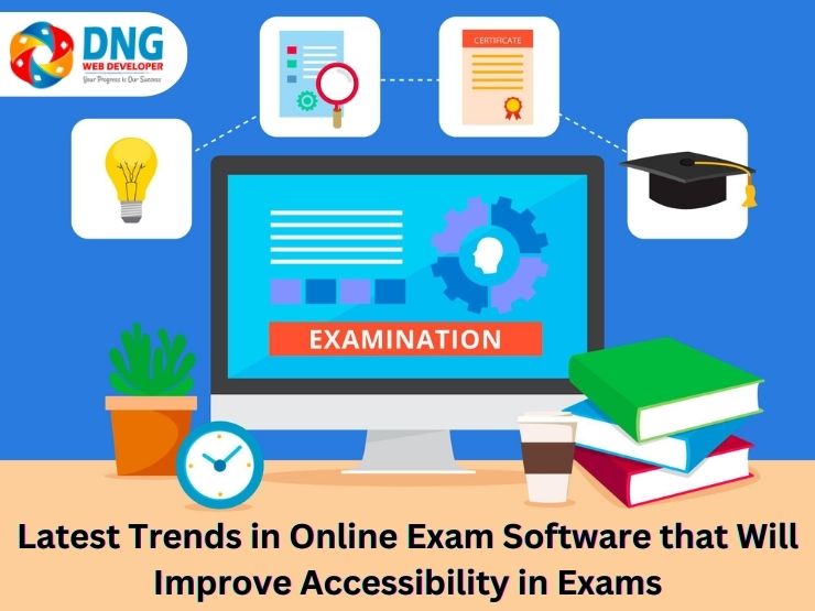 Latest Trends in Online Exam Software that Will Improve Accessibility in Exams